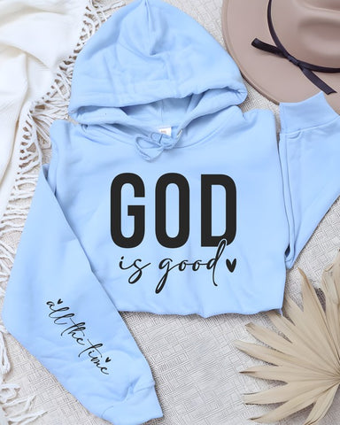 God Is Good Hooded Sweatshirt
