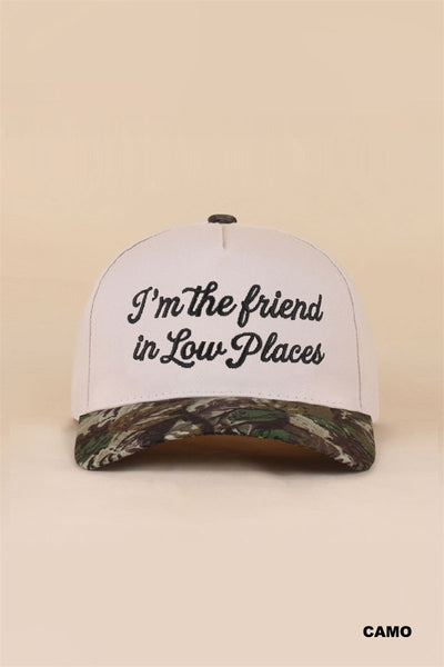 “I’m The Friend In Low Places” SnapBack Hat
