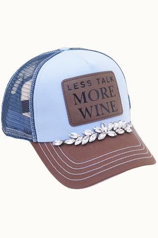 Less Talk More Wine Hat